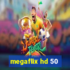 megaflix hd 50